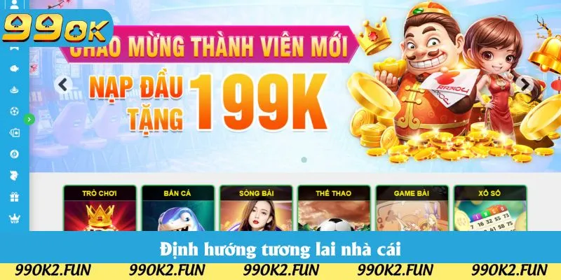 Định hướng tương lai nhà cái